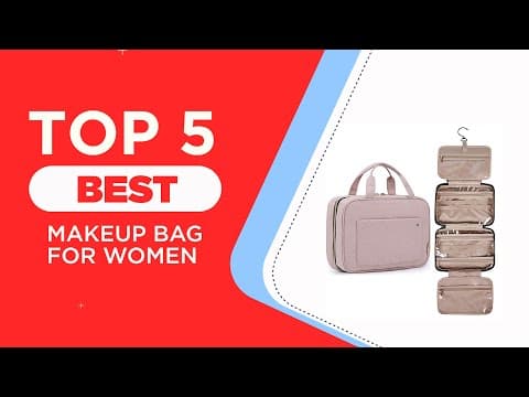 The 5 Best Makeup Bags for Women in 2025 | Reviews | Best Travel Cosmetic Bags
